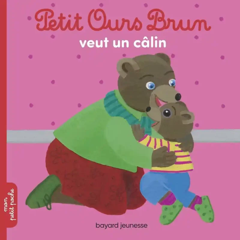 PETIT OURS BRUN VEUT UN CÂLIN