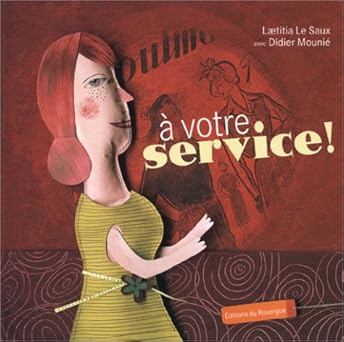A votre service !