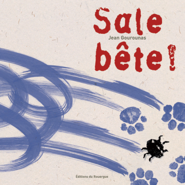 Sale bête !