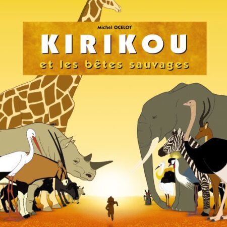 Kirikou et les bêtes sauvages