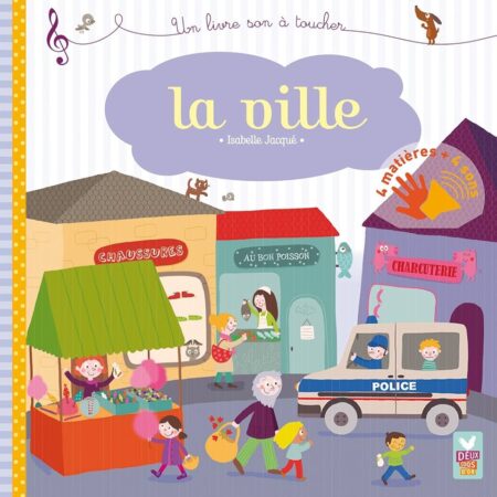 La ville - Un livre sonore à toucher