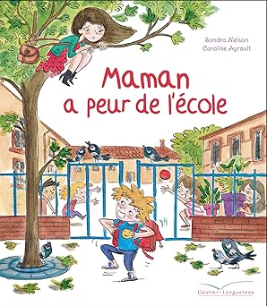 Maman a peur de l’école