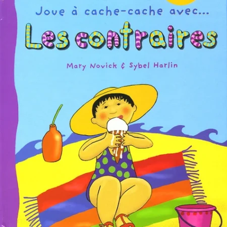 Joue à cache-cache avec… Les contraires