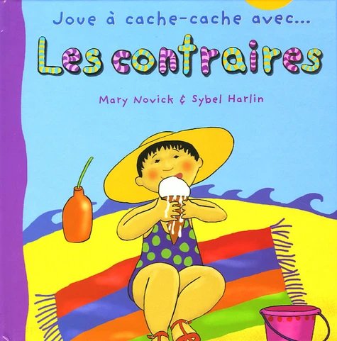 Joue à cache-cache avec… Les contraires