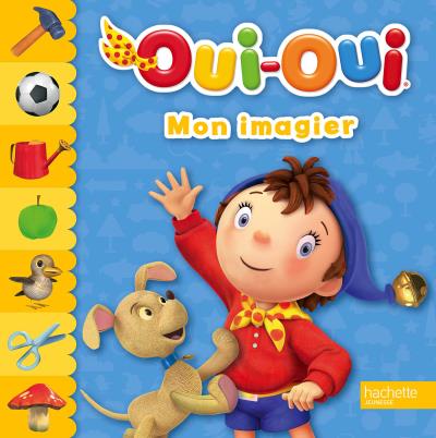 Oui-Oui / Mon imagier